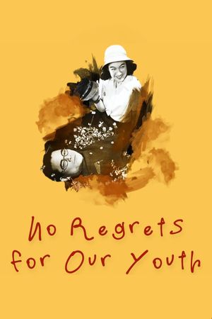 No Regrets for Our Youth's poster