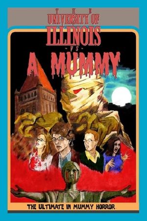 The University Of Illinois Vs. A Mummy's poster image