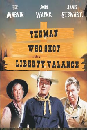 The Man Who Shot Liberty Valance's poster