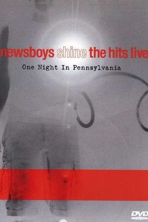 Newsboys Shine The Hits Live's poster