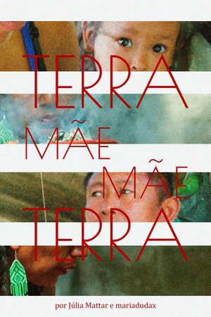 Terra Mãe Mãe Terra's poster image