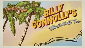 Billy Connolly's Ultimate World Tour's poster