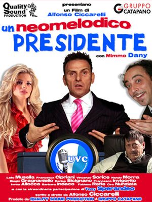 Un neomelodico presidente's poster