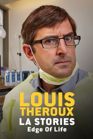 Louis Theroux: LA Stories - Edge of Life's poster