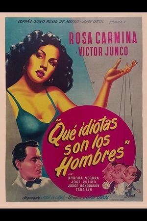 Que idiotas son los hombres's poster