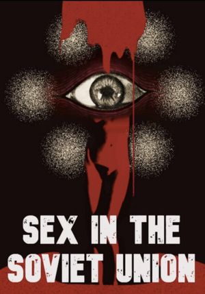 Sex in the Soviet Union's poster