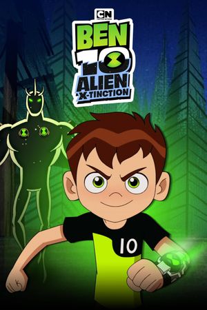 Ben 10: Alien X-Tinction's poster