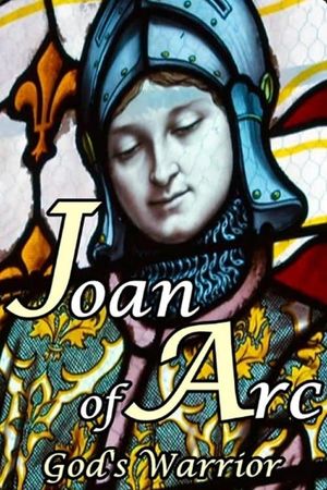 Joan of Arc: God's Warrior's poster