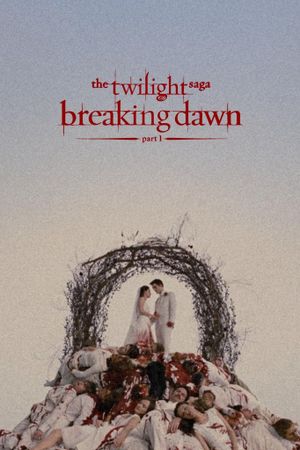 The Twilight Saga: Breaking Dawn - Part 1's poster