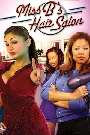 Miss B's Hair Salon's poster