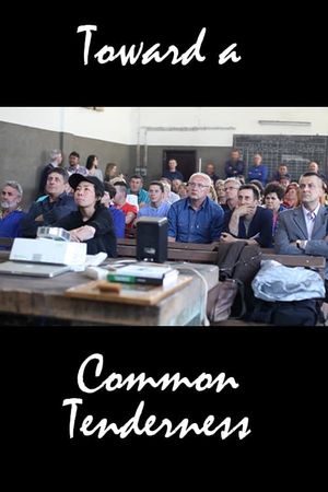 Toward a Common Tenderness's poster