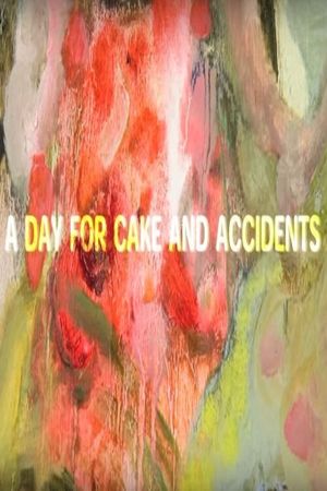 A Day for Cake and Accidents's poster