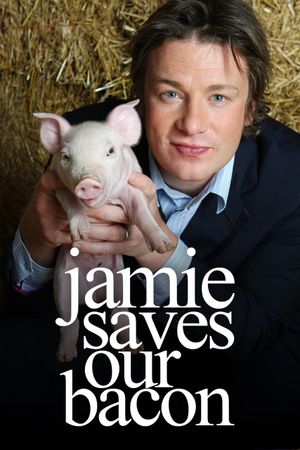 Jamie Saves Our Bacon's poster