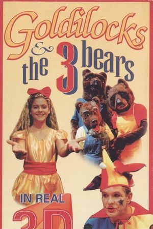 Goldilocks & the 3 Bears in 3D's poster