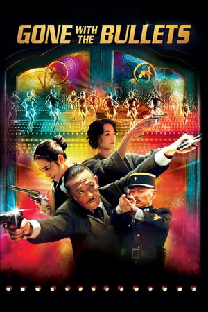 Gone with the Bullets's poster