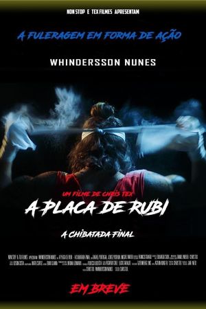 A Placa de Rubi - A Chibatada Final's poster image