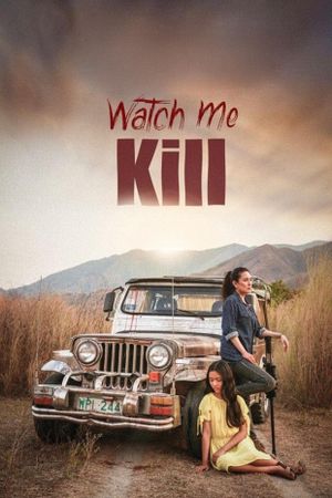 Watch Me Kill's poster