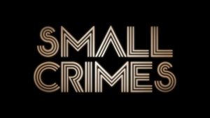 Small Crimes's poster