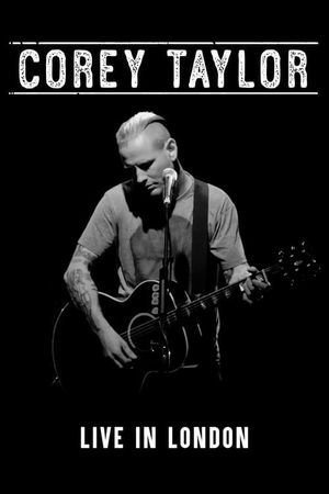 Corey Taylor - Live in London's poster