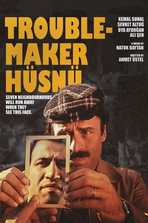 Trouble-Maker Hüsnü's poster