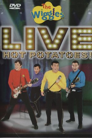 The Wiggles: Live: Hot Potatoes!'s poster