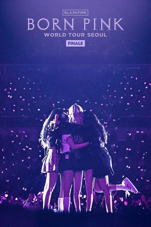 BLACKPINK WORLD TOUR [BORN PINK] FINALE IN SEOUL's poster