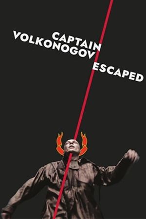 Captain Volkonogov Escaped's poster