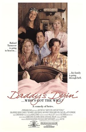 Daddy's Dyin'... Who's Got the Will?'s poster