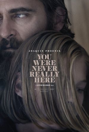 You Were Never Really Here's poster