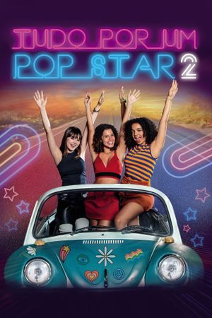 Tudo Por um Pop Star 2's poster