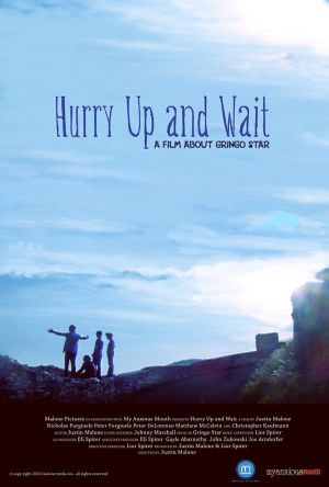 Hurry Up and Wait's poster