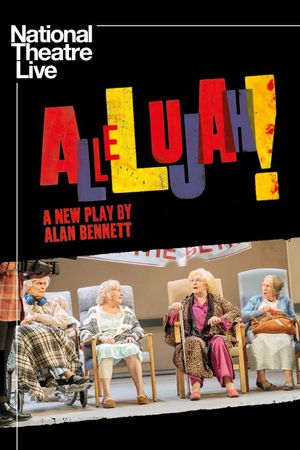 National Theatre Live: Allelujah!'s poster