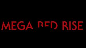 Mega Bed Rise's poster