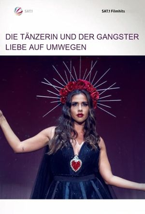 Die Tänzerin und der Gangster - Liebe auf Umwegen's poster