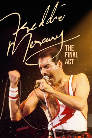 Freddie Mercury: The Final Act's poster