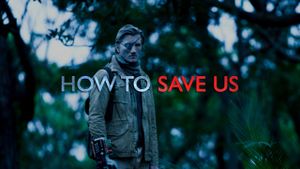 How to Save Us's poster