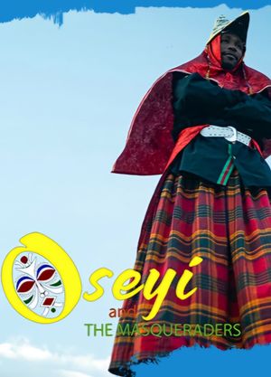 Oseyi and the Masqueraders's poster