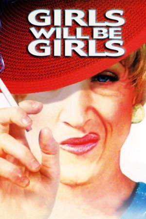 Girls Will Be Girls's poster