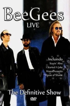 Bee Gees – Live: The Definitive Show's poster