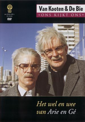 Van Kooten & De Bie: Ons Kijkt Ons 1 - Het Wel en Wee van Arie en Gé's poster