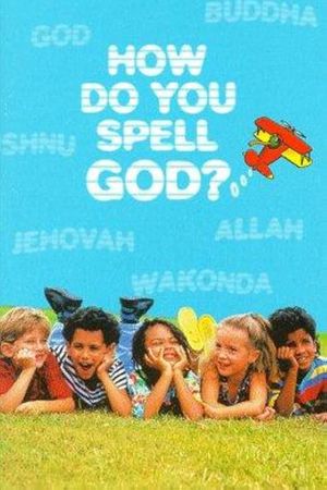 How Do You Spell God?'s poster
