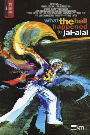 What the Hell Happened to Jai-Alai?'s poster