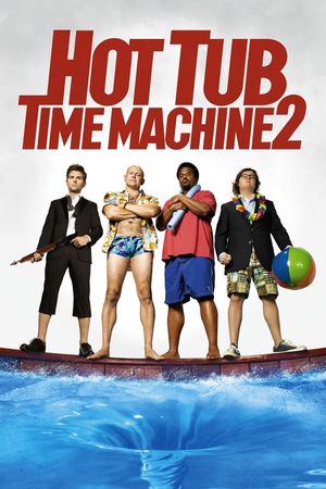 Hot Tub Time Machine 2's poster