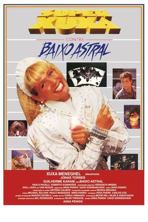 Super Xuxa Contra Baixo Astral's poster