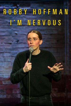 Robby Hoffman: I'm Nervous's poster