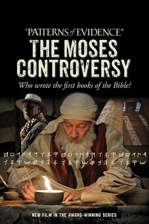 Patterns of Evidence: Moses Controversy's poster