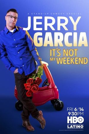 Jerry Garcia: It's Not My Weekend's poster