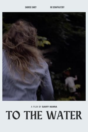 To The Water's poster