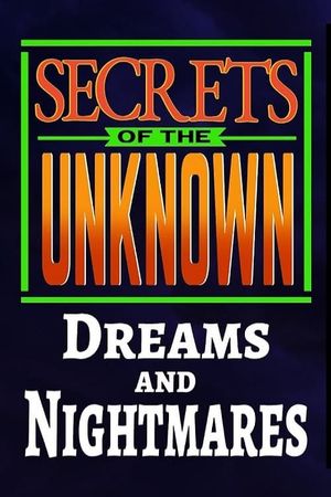 Secrets of the Unknown: Dreams and Nightmares's poster