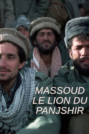 Massoud le lion du Panjshir's poster